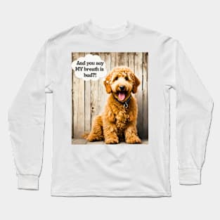 Funny Goldendoodle Insult Long Sleeve T-Shirt
